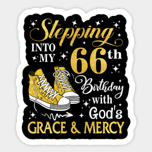 Stepping Into My 66th Birthday With God's Grace & Mercy Bday Sticker